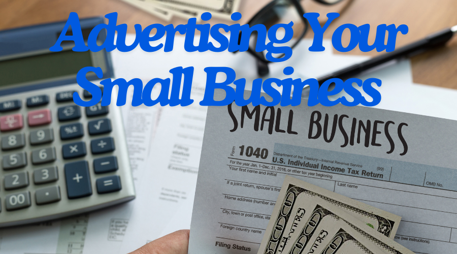 Advertising your small business, effective marketing strategy